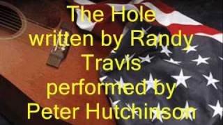 The Hole (Randy Travis) performed by Peter Hutchinson.wmv