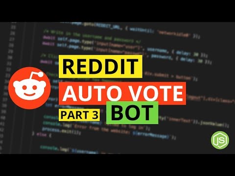 Automating Upvotes on Subreddits - Reddit Bot with...