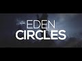 EDEN - Circles (Lyrics)