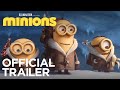 Minions - Official Trailer (HD) - Illumination 