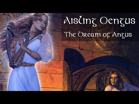 Irish Mythology: The Dream of Angus (Aisling Oengus)