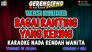 Download lagu BAGAI RANTING YANG KERING KARAOKE!!! Ade Astrid | BAJIDOR mp3