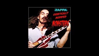 Frank Zappa Genetically Modified Monsters