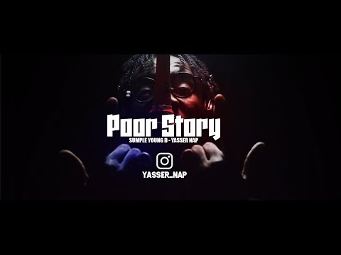 Yasser Nap - Poor Story - Sumple Young D  [Official Music Video]