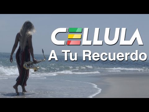 Cellula -  A Tu Recuerdo (Video Oficial)