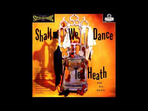 Ted Heath - Dancing In The Dark (Original Stereo Recording)