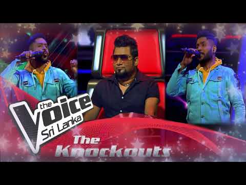 Sameera Lalithanga  Siriyame Sara (සිරියාමේ සාරා)  The Knockouts  The Voice Sri Lanka