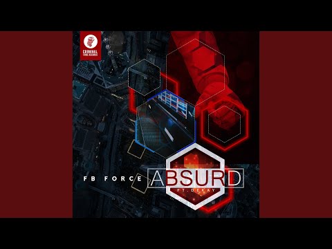 Absurd (feat. Dekay)