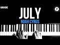Noah Cyrus - July Karaoke Slowed Acoustic Piano Instrumental
