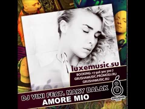 DJ Vini ft. Mary Balak - Amore Mio