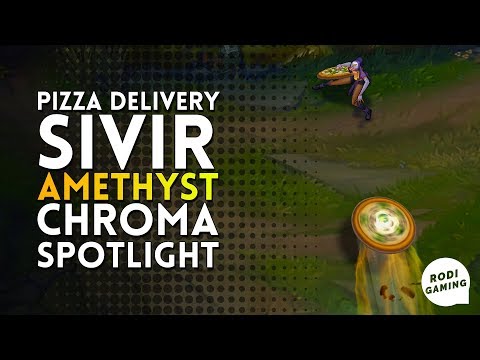 PIZZA DELIVERY SIVIR AMETHYST CHROMA SPOTLIGHT - LEAGUE OF LEGENDS