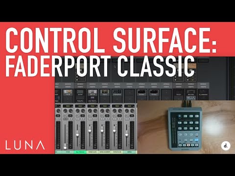 LUNA Control Surface Support | FaderPort Classic