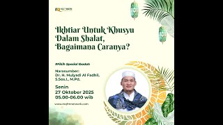 Download lagu Ikhtiar Untuk Khusyu Dalam Shalat, Bagaiaman Caranya? | KAJIAN MQ PAGI mp3 Download lagu Ikhtiar Untuk Khusyu Dalam Shalat, Bagaiaman Caranya? | KAJIAN MQ PAGI mp3