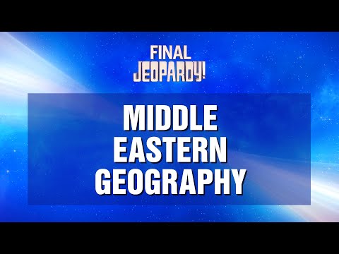 Final Jeopardy!: Middle Eastern Geography | JEOPARDY!
