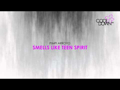 Smells Like Teen Spirit - Pimpi Arroyo  (Lounge Tribute to Nirvana) / CooldownTV