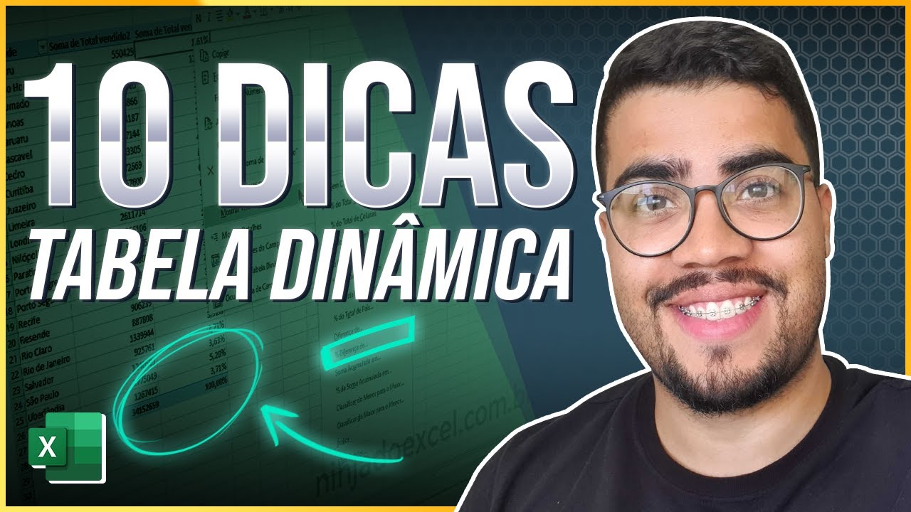 10 DICAS SOBRE TABELA DINÂMICA NO EXCEL - ATENÇÃO NA DICA Nº 09