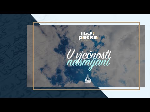 Uoči petka (103) - U vječnosti nasmijani