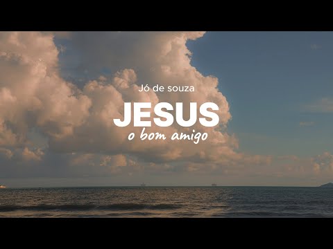 JESUS, O BOM AMIGO - Jó de Souza (Cover Harpa Cristã 198)