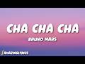 Bruno Mars - Cha Cha Cha (Lyrics)