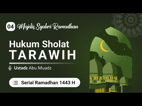 4. Hukum Sholat Tarawih - Kitab Majelis Syahri Ramadhan - Serial Ramadhan 1443 H