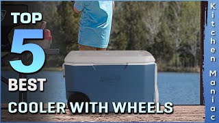 Top 5 Best Coolers With Wheels | Portable, Heavy-Duty High Performance | Review 2025