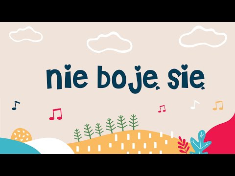 Nie boję się - piosenka dla dzieci