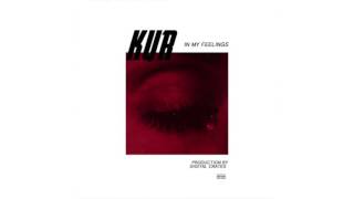 Kur - In My Feelings