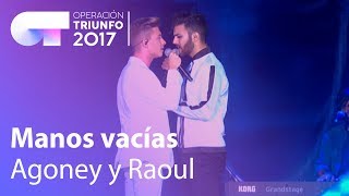 Agoney y Raoul - &#39;Manos vacías&#39; | OT Concierto Bernabéu