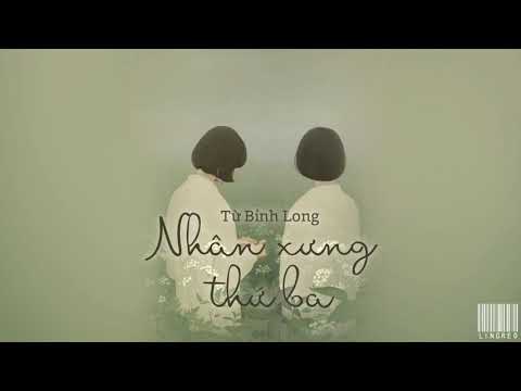 Pinyin - Vietsub // Nhân xưng thứ ba | Terceira pessoa - Từ Bỉnh Long | Xu Binglong 《7月與安生》