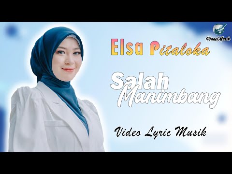 Elsa Pitaloka - Salah Manimbang Cipt Sexri Budiman [Official Lyric Video]