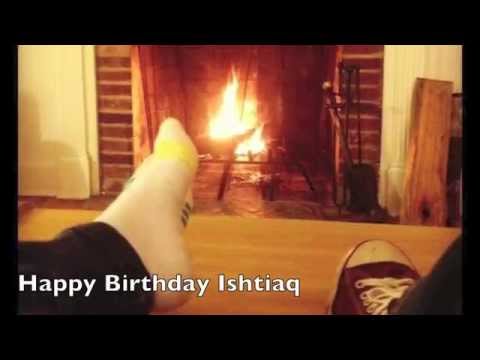 Happy Birthday Ishtiaq