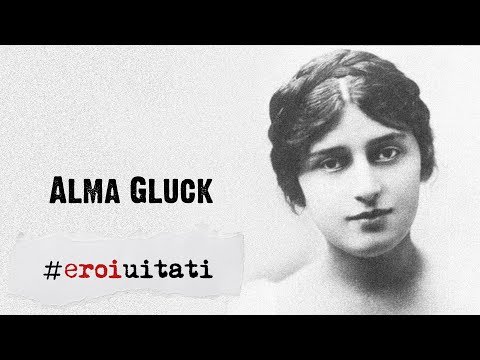 #eroiuitati: Alma Gluck