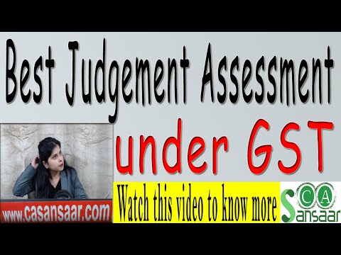Best Judgement Assessment under GST