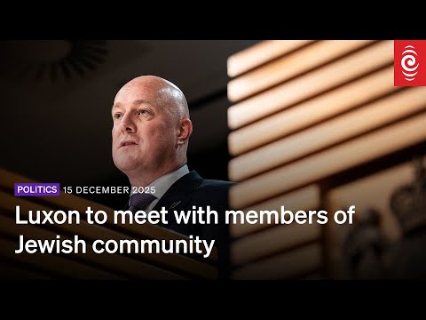 Luxon to meet with members of Jewish community | RNZ