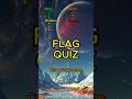 Guess the Countries Flag | Country Flag Quiz