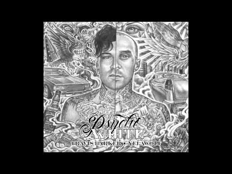 Travis Barker & Yelawolf - 6 Feet Underground Feat. Tim Armstrong