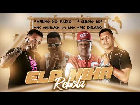 AFINHO DO FLUXO, MC ANDERSON DA RIMA, MC GUINHO RDF, ELA KIKA ELA TRAVA - FEAT MC DELANO