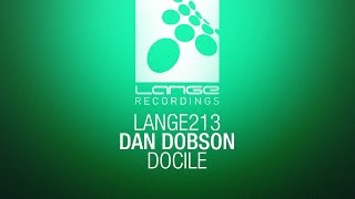 Dan Dobson - Docile (Original Mix) [OUT NOW]