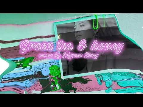 Green Tea & Honey Cover by Jigsaw Story