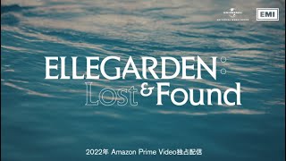 「ELLEGARDEN: Lost & Found」Trailer