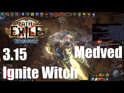 [PoE] 3.15 Divine Ire Ignite Witch - Medved (Expedition Boss)