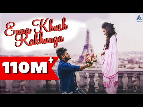 ENNA KHUSH RAKHUNGA (Full Song) SUCHAYAAR & INDER CHAHAL