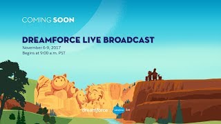 Dreamforce 2017 Live Broadcast - Day 1