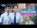 Samvidhan Cheated Aadhya Ft Rudhraksh Jaiswal Aadhya Anand Crushed Season 1 Amazon MiniTV