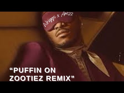 WRIGGS X AMZZ - PUFFIN ON ZOOTIEZ REMIX (LYRIC VIDEO)