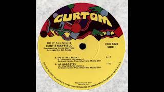 CURTIS MAYFIELD - Do it all night