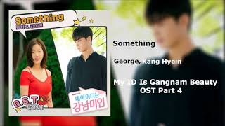 George, Kang Hyein -  Something (My ID Is Gangnam Beauty OST Part 4) Instrumental