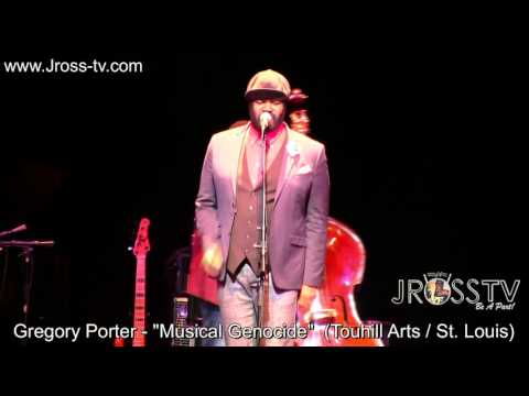 James Ross @ Gregory Porter - "Musical Genocide" -  (Touhill Arts) - www.Jross-tv.com