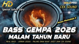 Download lagu DJ FULL BASS PALING BARU 2026 CEK SOUND BASS GEMPA PALING ENAK BUAT JOGET MALAM TAHUN BARU (MHLS PRO mp3