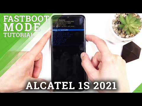 How to Enter Fastboot Mode in Alcatel 1S 2021  – Check Fastboot Mode Options